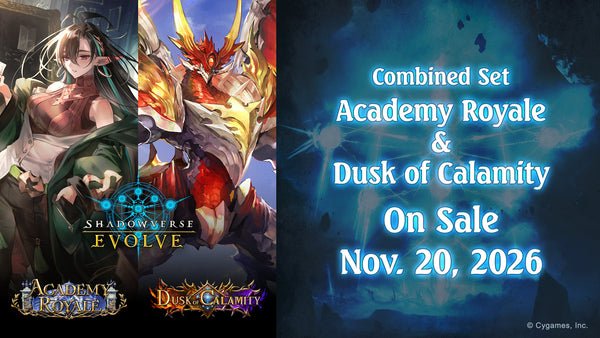 Shadowverse: Evolve - Combined Set - Academy Royale & Dusk of Calamity - 1