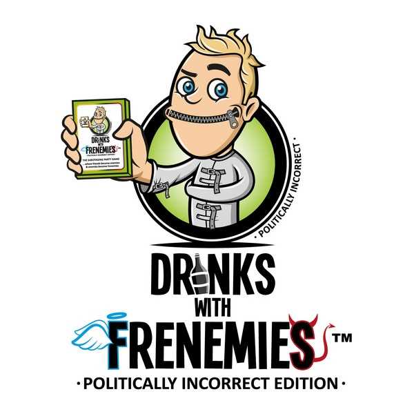 Drinks with Frenemies: Politically Incorrect Edition - 1