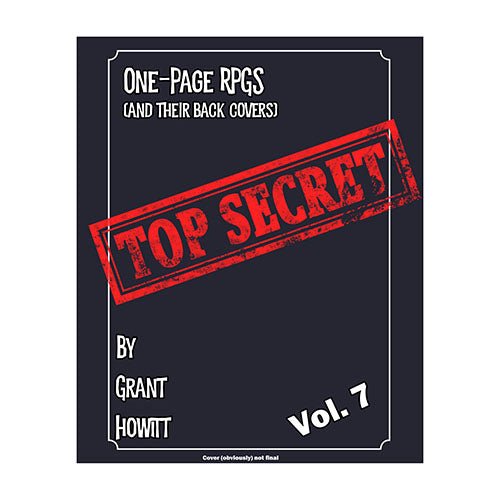 Grant Howitt's One Pagers Volume 7 - One-Page RPGs - 1