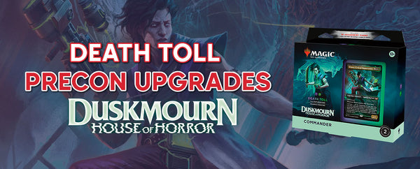 Death Toll Precon Upgrade Guide