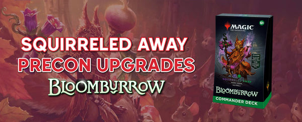 Squirreled Away Precon Upgrade Guide