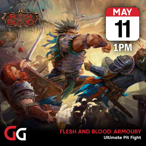 Flesh and Blood TCG: Armoury Event - Ultimate Pit Fight | 11th May 2024 | Skipton - Gathering Games