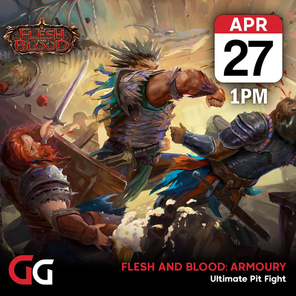 Flesh and Blood TCG: Armoury Event - Ultimate Pit Fight | 27th April 2024 | Skipton - 1