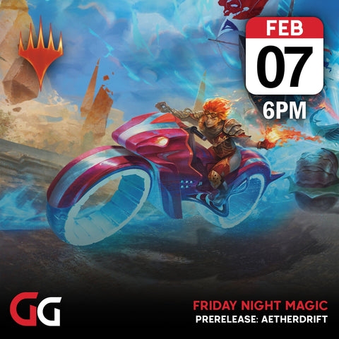 Friday Night Magic: Aetherdrift Prerelease Event | 7th February 2024 | Skipton - Gathering Games