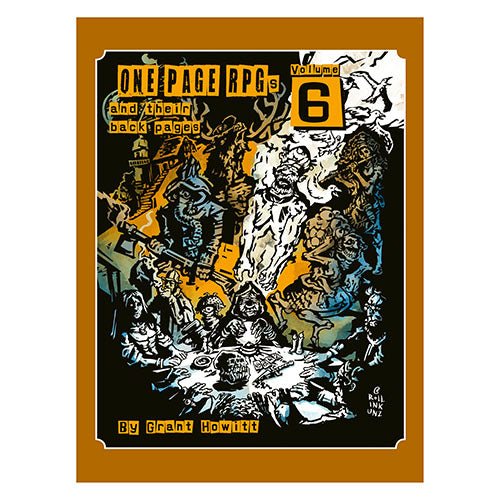 Grant Howitt's One Pagers Volume 6 - One - Page RPGs - Gathering Games