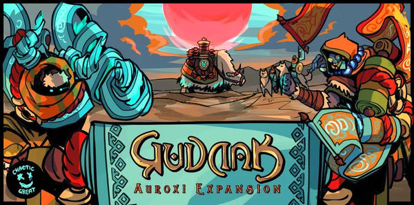 Gudnak: Auroxi Expansion - 1