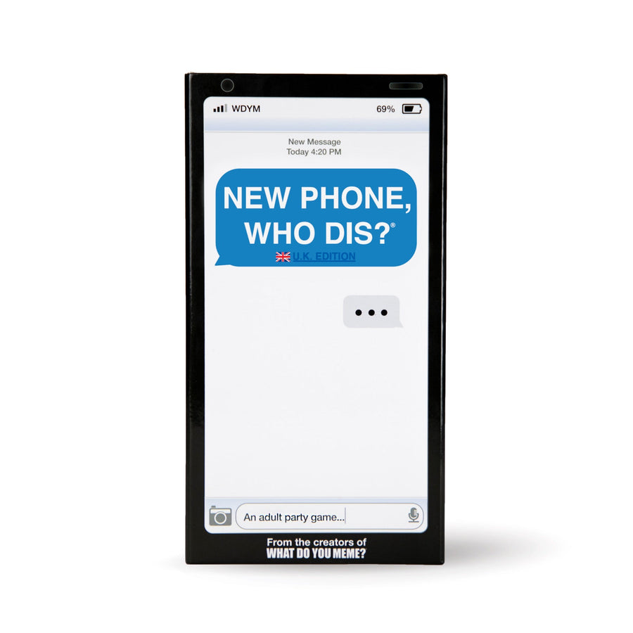 New Phone Who Dis? UK Edition - Gathering Games