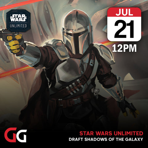 Star Wars: Unlimited - Shadows of the Galaxy Draft | 21st July 2024 - Gathering Games