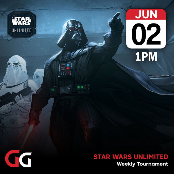 Star Wars: Unlimited - Weekly Tournament | 2nd June 2024 | Skipton - 1