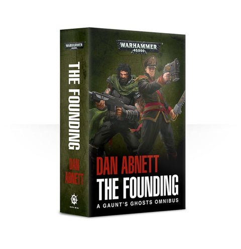 Warhammer: Black Library - Gaunt's Ghosts: The Founding (Paperback) - Gathering Games