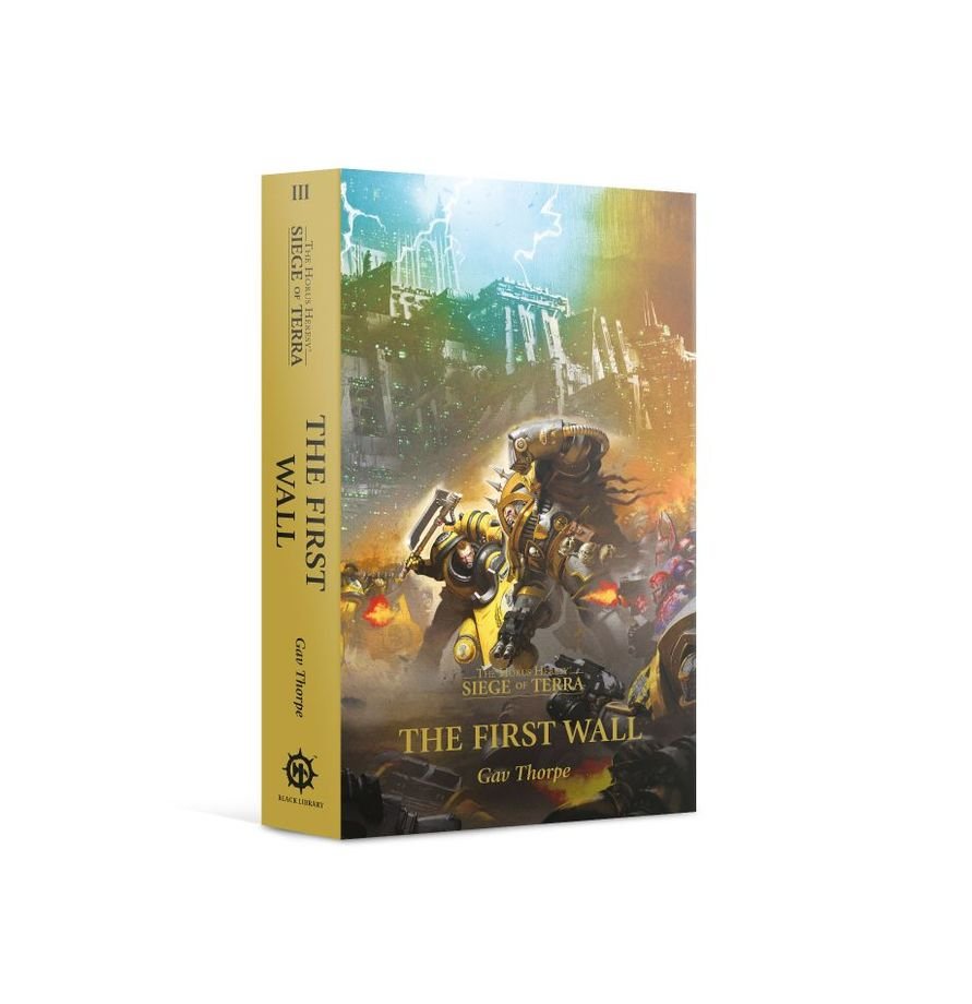 Warhammer: Black Library - The Horus Heresy: Siege of Terra Book 3 - The First Wall (Paperback) - Gathering Games