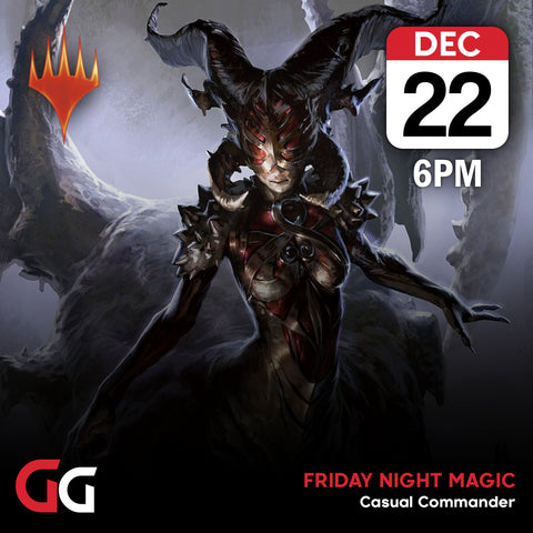 Friday Night Magic: Casual Commander | 22nd Dec 2023 | Skipton - Gathering Games