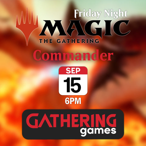 Friday Night Magic: Casual Commander | 22nd September 2023 | Skipton - Gathering Games