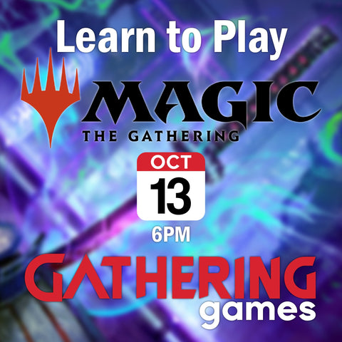 Learn To Play: Magic The Gathering | 13th Oct 2023 | Skipton - Gathering Games