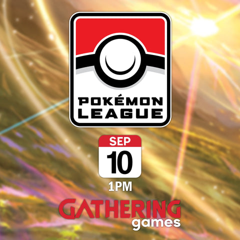 Pokemon TCG: League Tournament | 10th September 2023 | Gathering Games Skipton - Gathering Games
