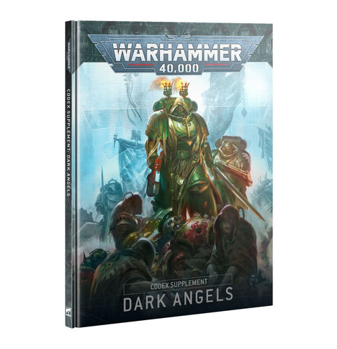 Warhammer 40K: Codex Supplement - Dark Angels - Gathering Games