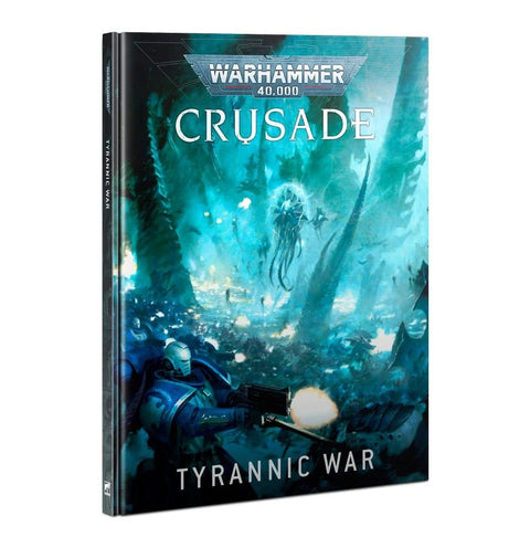 Warhammer 40K: Crusade - Tyrannic War - Gathering Games